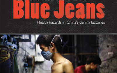 Breathless for Blue Jeans: Health hazards in China’s denim factories