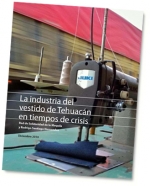 Un informe alerta del aumento de la precariedad laboral entre las trabajadoras textiles de Tehuacán (México)