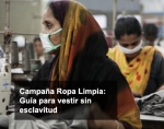 Campaña Ropa Limpia: Hazte mecenas de la ‘Guía para vestir sin esclavitud’