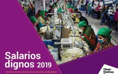 Informe Salarios dignos 2019. Análisis de los salarios pagados en las fábricas de la industria textil global